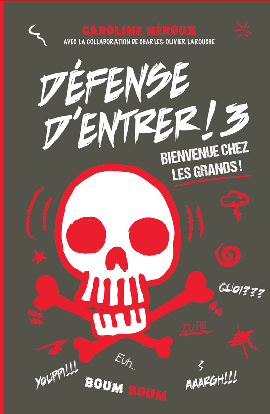 Défense d'entrer! 3 Bienvenue chez les Grands!