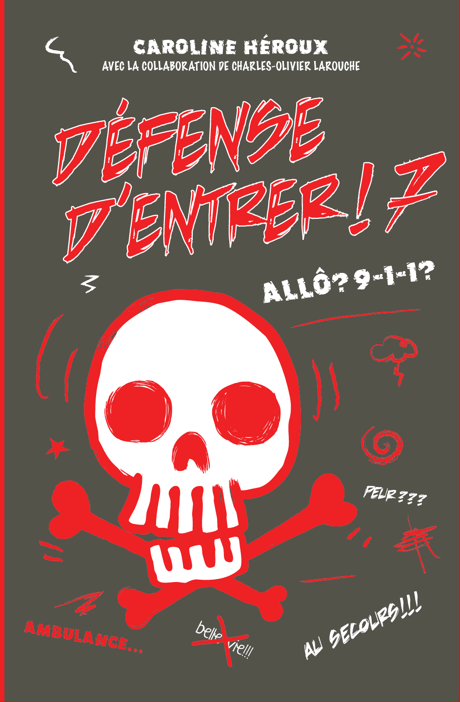 Défense d'entrer! 7 Allô!?! 9-1-1!?!