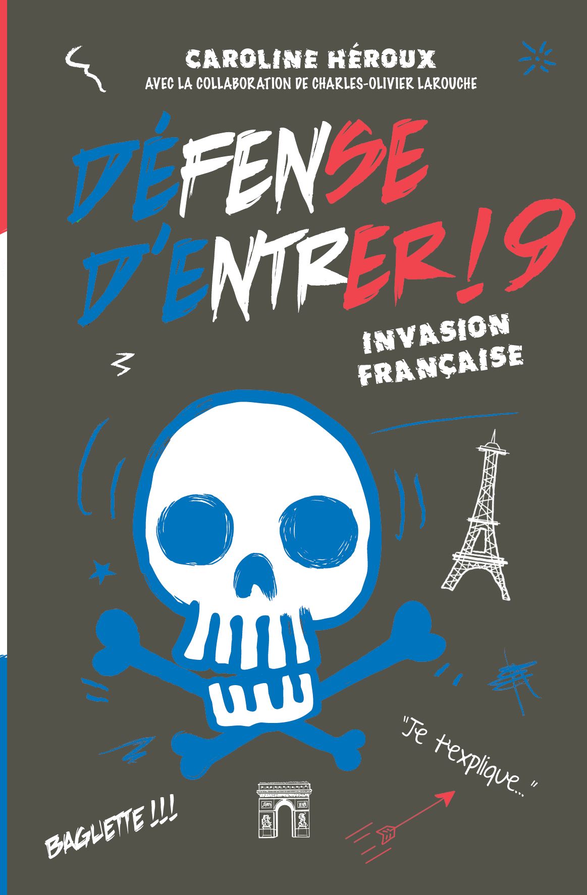 Défense d'entrer! 9 Invasion française!