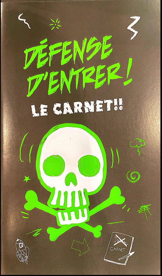 Défense d'entrer! Le carnet!! (The notebook)