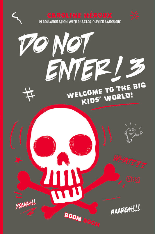 Do Not Enter! 3 - Welcome to the Big Kids' World!